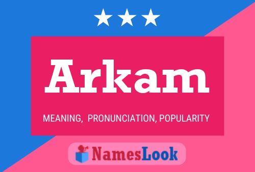 Arkam Name Poster