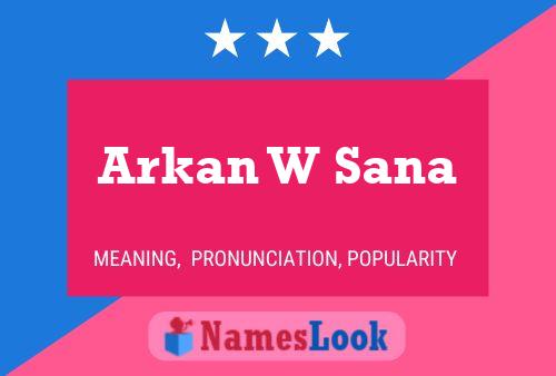 Arkan W Sana Name Poster