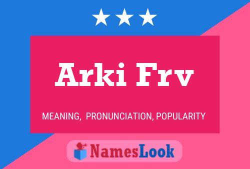 Arki Frv Name Poster