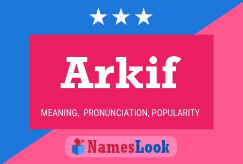 Arkif Name Poster