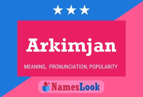 Arkimjan Name Poster