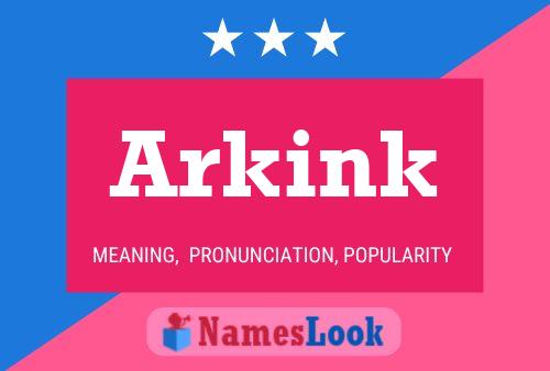 Arkink Name Poster