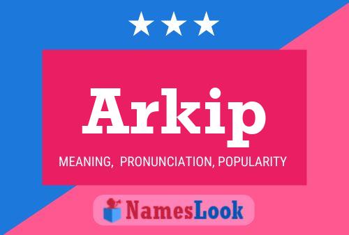 Arkip Name Poster