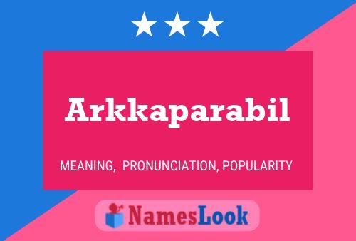 Arkkaparabil Name Poster