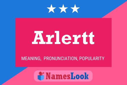 Arlertt Name Poster