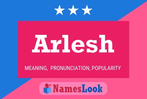 Arlesh Name Poster