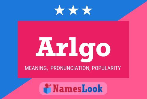 Arlgo Name Poster