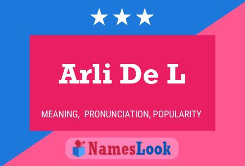 Arli De L Name Poster