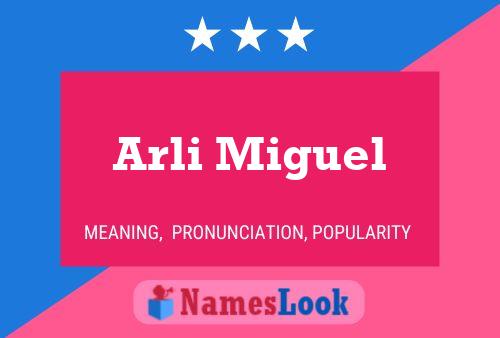 Arli Miguel Name Poster