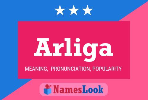 Arliga Name Poster