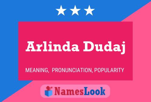 Arlinda Dudaj Name Poster