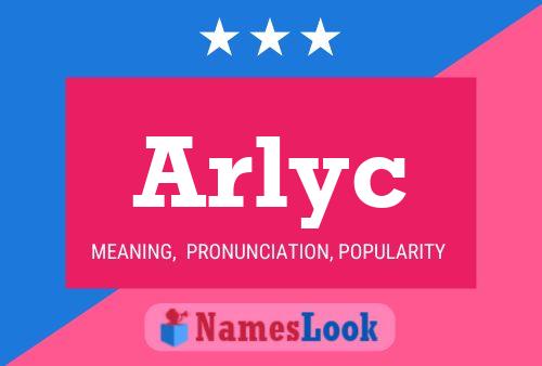 Arlyc Name Poster