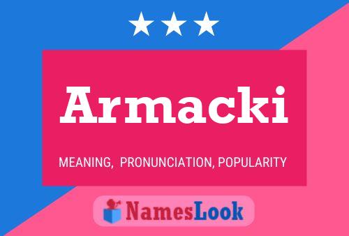 Armacki Name Poster