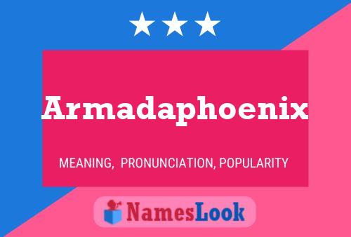 Armadaphoenix Name Poster