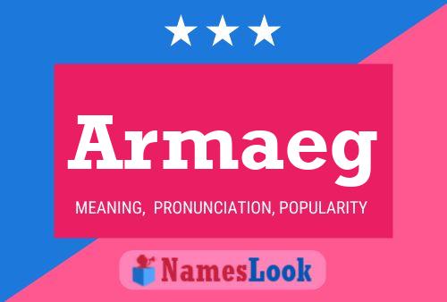 Armaeg Name Poster