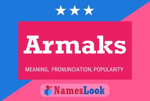 Armaks Name Poster