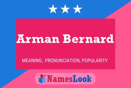 Arman Bernard Name Poster