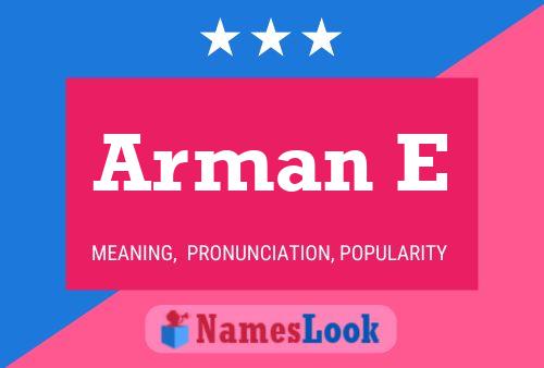 Arman E Name Poster