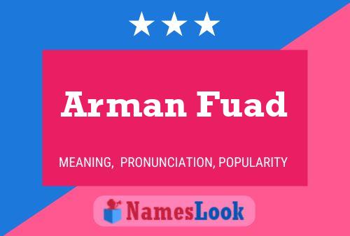 Arman Fuad Name Poster