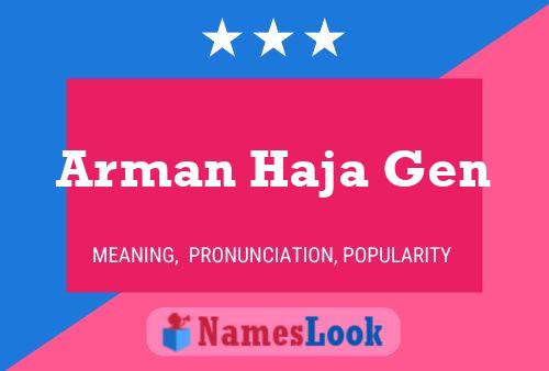 Arman Haja Gen Name Poster