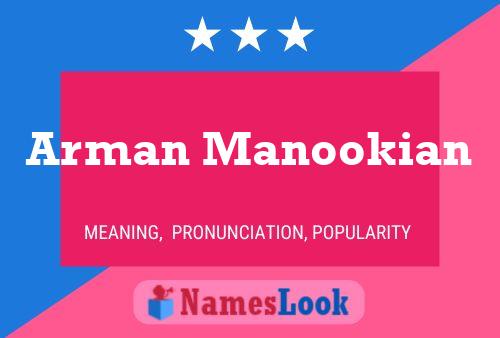 Arman Manookian Name Poster