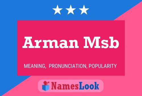 Arman Msb Name Poster