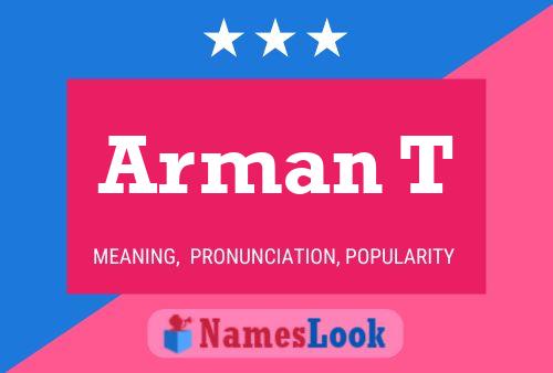 Arman T Name Poster