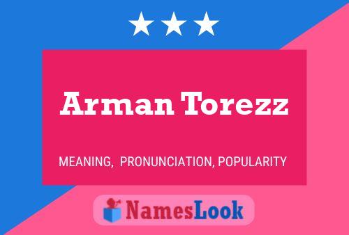 Arman Torezz Name Poster