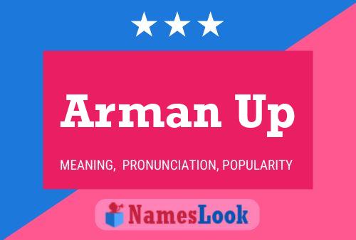 Arman Up Name Poster