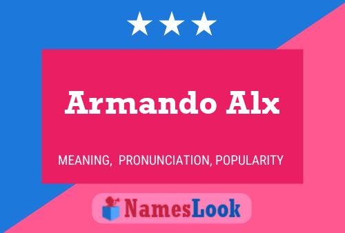 Armando Alx Name Poster