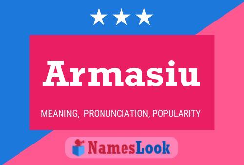 Armasiu Name Poster