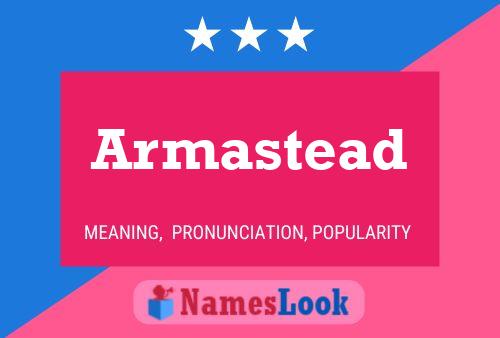 Armastead Name Poster