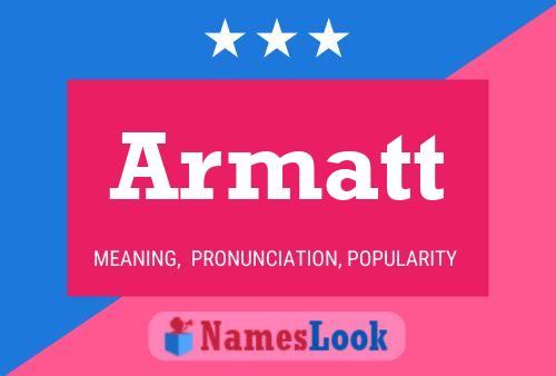 Armatt Name Poster