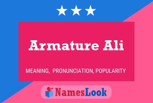 Armature Ali Name Poster