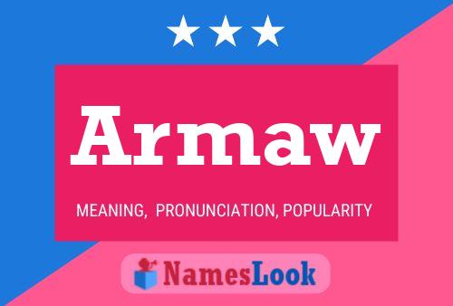 Armaw Name Poster