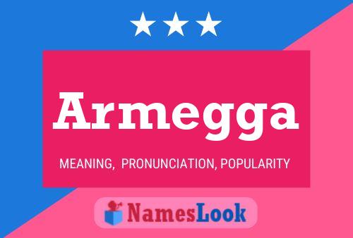 Armegga Name Poster