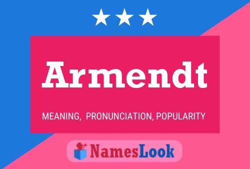 Armendt Name Poster