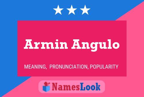 Armin Angulo Name Poster