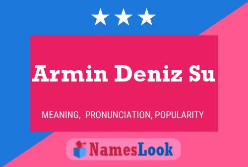 Armin Deniz Su Name Poster