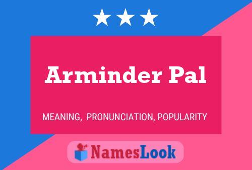 Arminder Pal Name Poster