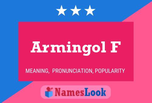 Armingol F Name Poster