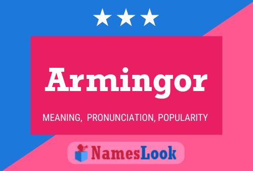 Armingor Name Poster