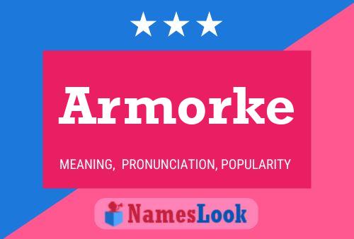 Armorke Name Poster