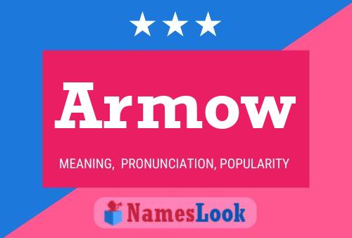 Armow Name Poster