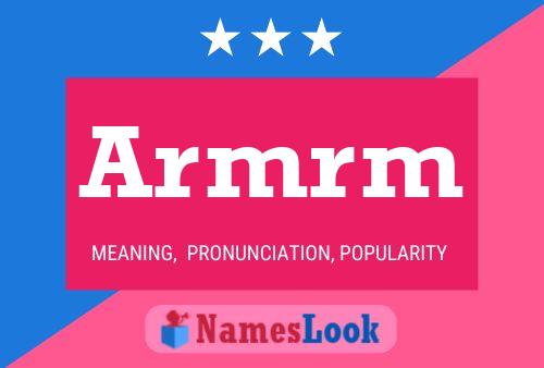 Armrm Name Poster