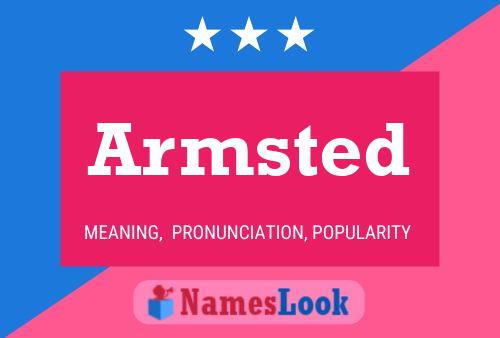 Armsted Name Poster