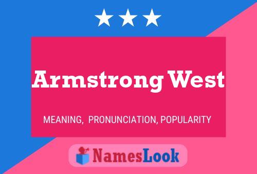 Armstrong West Name Poster