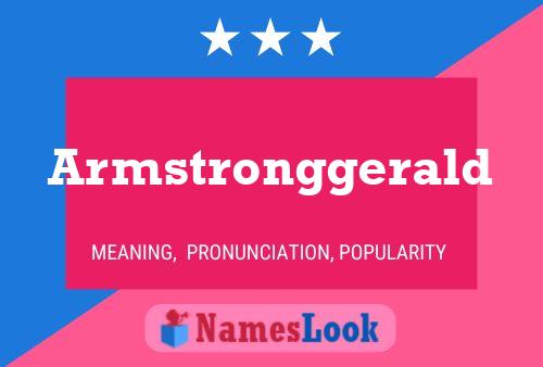 Armstronggerald Name Poster