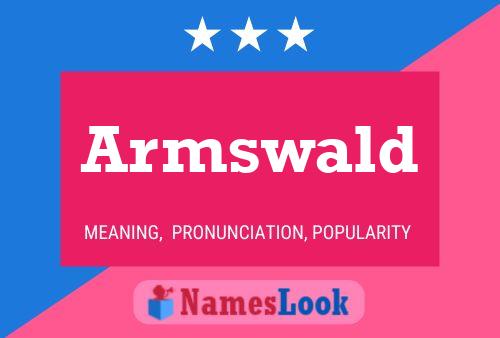 Armswald Name Poster