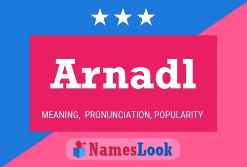 Arnadl Name Poster